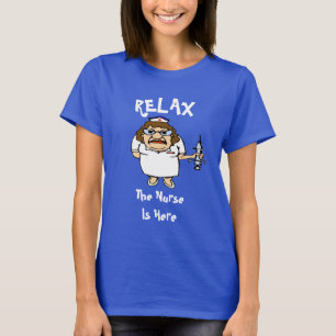 Ontspan, verpleegster is hier, bewerkt tekst T-shi T-shirt