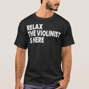 Ontspan Violinist hier grappig Violin Player Music T-shirt