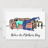 Ontspan zijn Moederdag Funny Gezegde Feestdagenkaart (Voorkant)