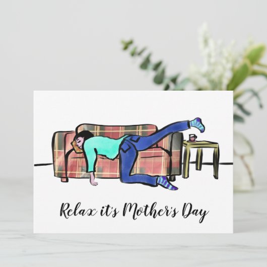 Ontspan zijn Moederdag Funny Gezegde Feestdagenkaart (Staand voorkant)