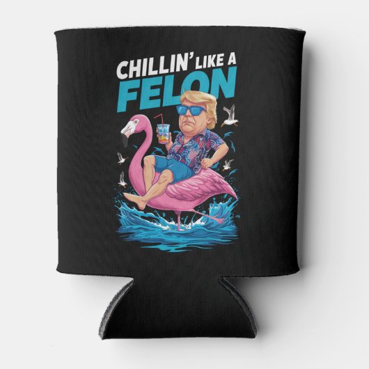 Ontspannen Als Een Misdadiger Trump Voor President Blikjeskoeler (Voorkant)