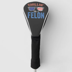 Ontspannen als een veroordeelde Trump Verkiezing P Golfheadcover