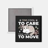 Ontspannen & Luie Vibes voor Cat Lovers Design Magneet (Voorkant / Achterkant)