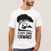 Ontspannende hangmat Swing Tree Natuur Quote T-shirt (Voorkant)