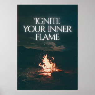 Ontsteek je innerlijke vlam. Motiverend  Poster