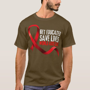 Ontvang onderwijs Save Lives Wereld AIDS Dag 2 T-shirt