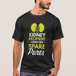 Ontvanger van de nier die ik op reserveonderdelen t-shirt