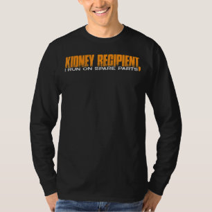 Ontvanger van de nier die ik op reserveonderdelen t-shirt