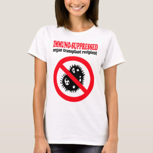 Ontvanger van een immuunsuppressieve orgaantranspl t-shirt