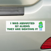 Ontvoerd door buitenaardse wezens, ze ontkennen he bumpersticker (Op auto)