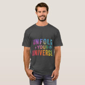 ontvouwen_ je_ universum_T-Shirt T-shirt (Voorkant volledig)