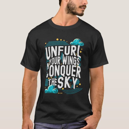 Ontvul je vleugels Verover de Motivatie kunst van T-shirt (Voorkant)