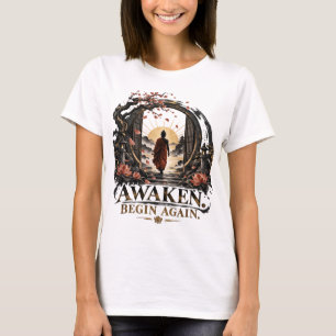 Ontwaak Begin opnieuw Dhammapada Dames T-shirt