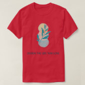 ONTWERP HET LEVEN DAT U BEHOORT T-SHIRT (Design voorkant)