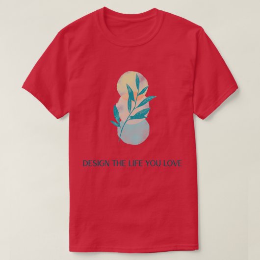 ONTWERP HET LEVEN DAT U BEHOORT T-SHIRT (Design voorkant)