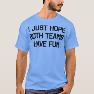 ONTWERP IK HOOP ALLEEN DAT BEIDE TEAMS VUN 2 HEBBE T-SHIRT