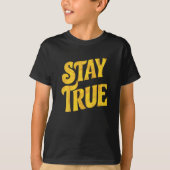 Ontwerp Motivering 'Stay True' in Goud met structu T-shirt (Voorkant)