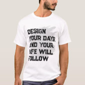 Ontwerp uw dagen... Heren Basic T-Shirt (Voorkant)