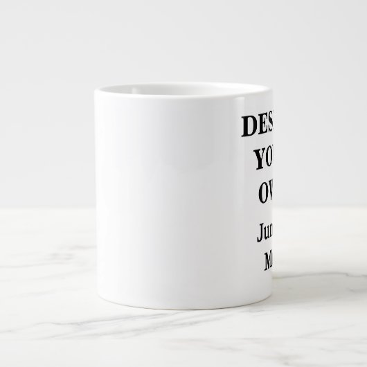 Ontwerp uw eigen Jumbo-Mok - Volledig Grote Koffiekop (Voorkant)