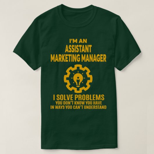ONTWERP VAN 2017 VAN DE ASSISTANT MARKETING MANAGE T-SHIRT (Design voorkant)