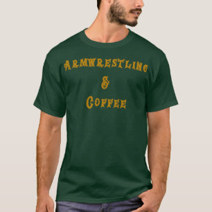Ontwerp van Armworstling amp Coffee T-shirt