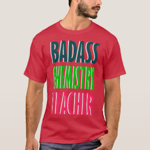 Ontwerp van badass-scheikundedocent t-shirt