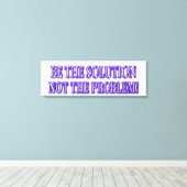 Ontwerp van Cute Artwork "BE DE OPLOSSING" Nu kope Canvas Afdruk (Insitu (Houten vloer))