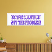 Ontwerp van Cute Artwork "BE DE OPLOSSING" Nu kope Canvas Afdruk (Insitu (Woonkamer))