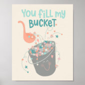 Ontwerp van cute Bucket Filler Valentijnse  Poster (Voorkant)