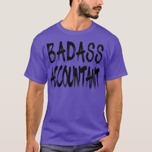 Ontwerp van de Geweldige accountant voor Badass Ac T-shirt