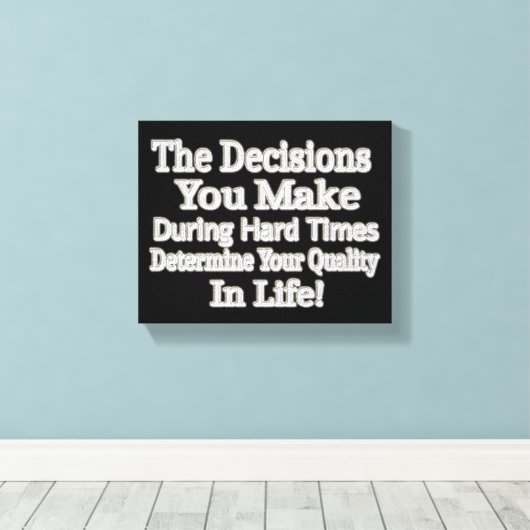 Ontwerp van een computerkunstwerk " Uw levenskwali Canvas Afdruk (Insitu (Houten vloer))