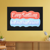 Ontwerp van een stutwerk over "Blijf glimlachen". Canvas Afdruk (Insitu (Woonkamer))