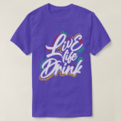 Ontwerp van live Drink T-shirt (Design voorkant)