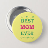ontwerp voor beste mama ooit ronde button 7,6 cm (Voorkant /achterkant)
