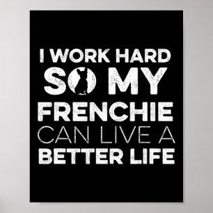 Ontwerp voor een Franse bulldog eigenaar 1 Poster