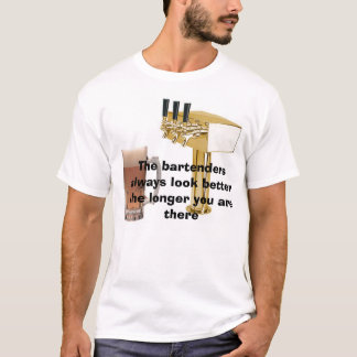 Ontwerp, xbeer, de bartenders zien er altijd beter t-shirt