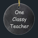 Ontwerpcadeauidee met één lesgeven voor chalkboard keramisch ornament<br><div class="desc">Eenlesscholier Chalkboard Design Gift Idea kerstboomversiering keramiek</div>