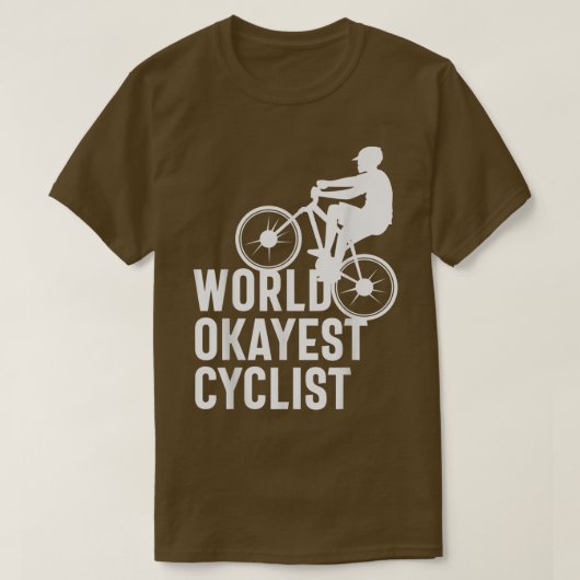 Ontwerpwerelden voor fietsen Okayest Cyclist T-shirt (Design voorkant)