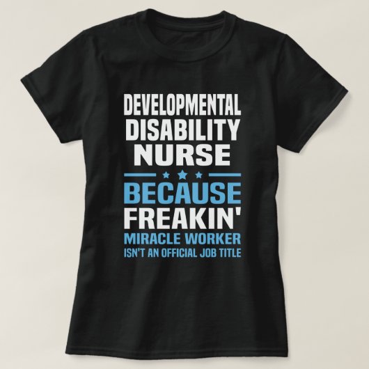 ontwikkelingsgehandicapte verpleegster t-shirt (Design voorkant)