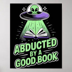 Ontwricht door een goed boek grappige ufo alien le poster
