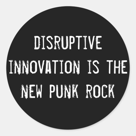 ontwrichtende innovatie is de nieuwe punk rots ronde sticker (Voorkant)