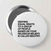 ONTZEGGING VAN GELIJKE RECHTEN OP BASIS VAN RELIGI RONDE BUTTON 4,0 CM (Voorkant /achterkant)