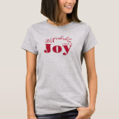 Onuitsprekelijke Joy Typografie Christelijk Modern T-shirt (Voorkant)