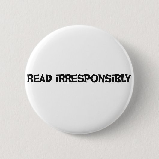 Onverantwoordelijk lezen ronde button 5,7 cm (Voorkant)