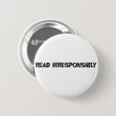 Onverantwoordelijk lezen ronde button 5,7 cm (Voorkant /achterkant)