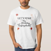 Onvergetelijk verjaardagsfeest Ontwerp T-shirt (Voorkant)