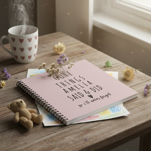 Onvergetelijke woorden uit de kindertijd van uw ki notitieboek