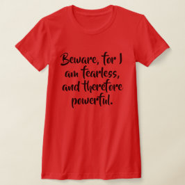 Onverschrokken vrouw citaat in modern script geper t-shirt