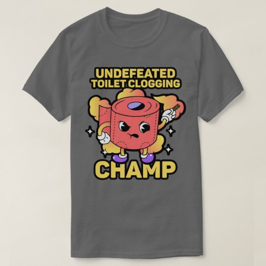 Onverslagen Toilet Clogging Champ 3 T-shirt (Design voorkant)