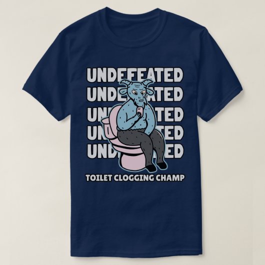 Onverslagen Toilet Clogging Champ T-shirt (Design voorkant)